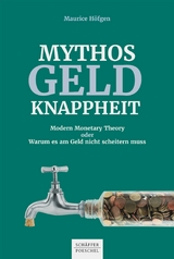 Mythos Geldknappheit -  Maurice Höfgen