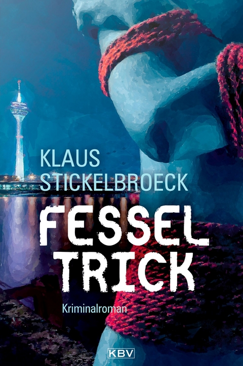 Fesseltrick - Klaus Stickelbroeck