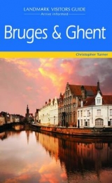 Bruges Including Ghent and Ostende - Turner, Christopher