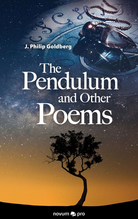 The Pendulum and Other Poems - J. Philip Goldberg