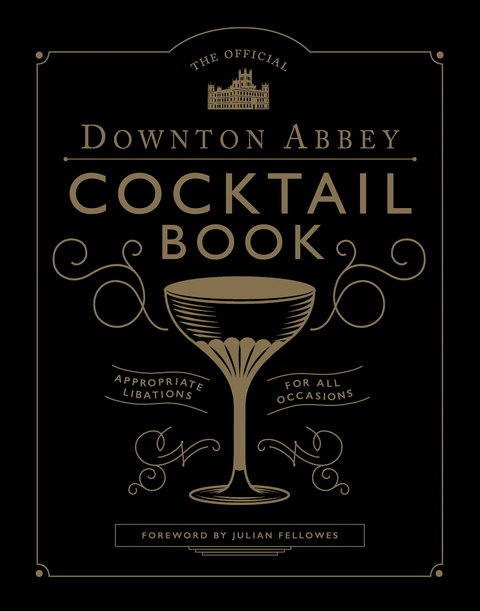 Official Downton Abbey Cocktail Book -  Downton Abbey