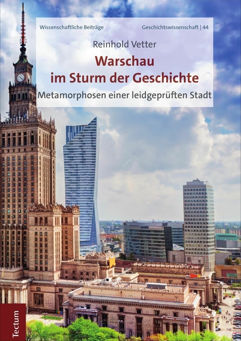 Warschau im Sturm der Geschichte -  Reinhold Vetter
