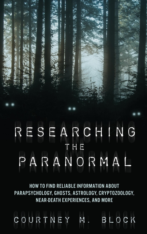 Researching the Paranormal -  Courtney M. Block