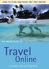 The Rough Guide to Travel Online - Ward, Greg; Cook, Samantha