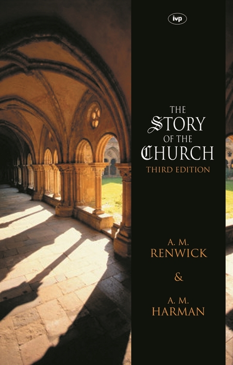 Story of the Church - A M Renwick, A M HARMAN