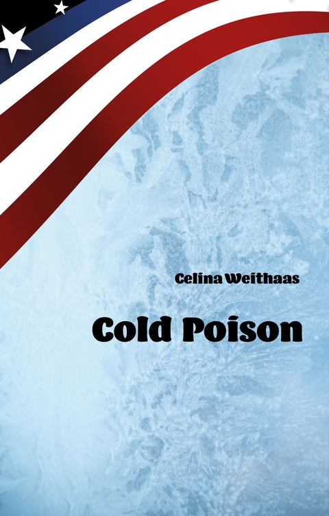 Cold Poison - Celine Weithaas