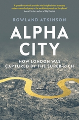 Alpha City - Rowland Atkinson