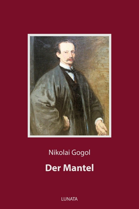 Der Mantel - Nikolai Gogol
