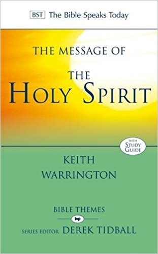 The Message of the Holy Spirit - Keith Warrington