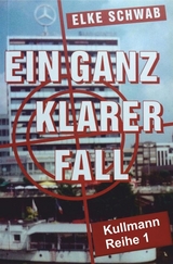 Ein ganz klarer Fall - Elke Schwab