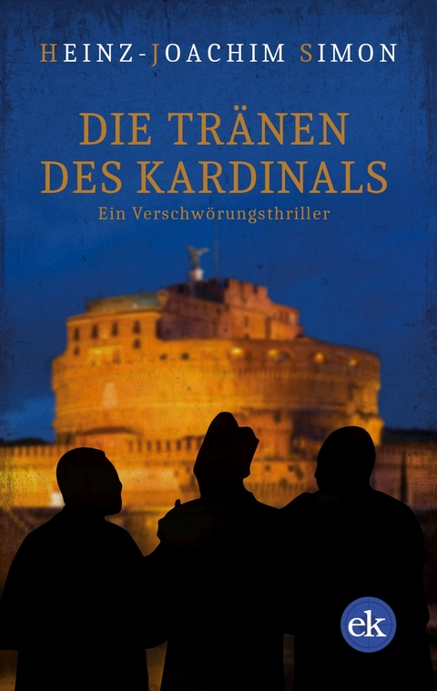 Die Tränen des Kardinals - Heinz-Joachim Simon