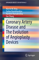 Coronary Artery Disease and The Evolution of Angioplasty Devices - Martin W. King, Tushar Bambharoliya, Harshini Ramakrishna, Fan Zhang