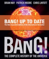 Bang - Comp. Hist. Universe - May, Brian; Moore, CBE, DSc, FRAS, Sir Patrick; Lintott, Chris