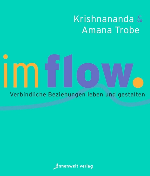 Im Flow - Krishnananda Trobe, Amana Trobe