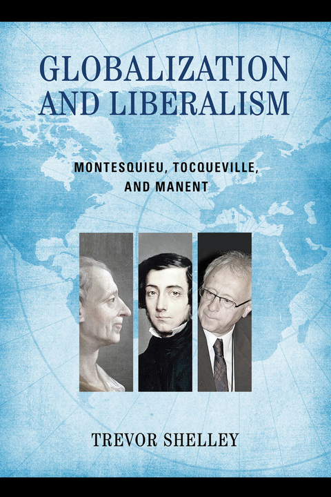 Globalization and Liberalism -  Trevor Shelley