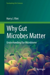 Why Gut Microbes Matter -  Harry J. Flint