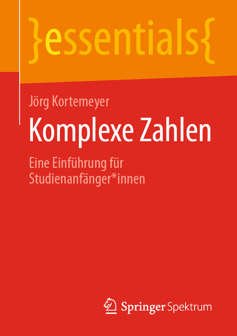 Komplexe Zahlen - Jörg Kortemeyer