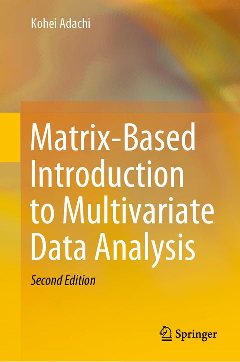 Matrix-Based Introduction to Multivariate Data Analysis -  Kohei Adachi