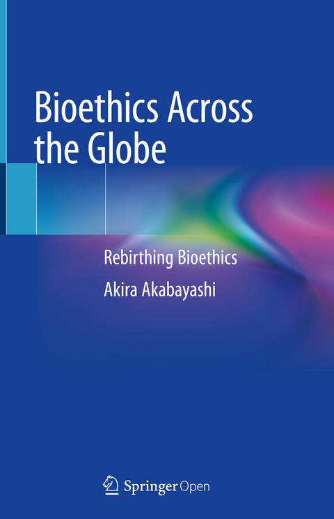 Bioethics Across the Globe -  Akira Akabayashi