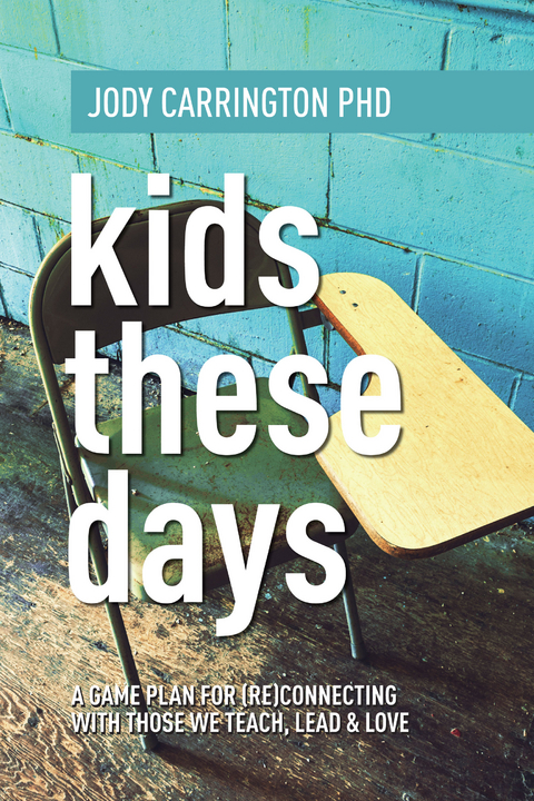 Kids These Days - Jody Carrington