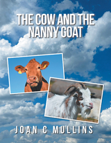 The Cow and the Nanny Goat - Joan C Mullins