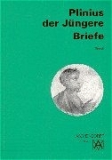 Ausgewählte Briefe - Plinius der Jüngere Plinius der Jüngere