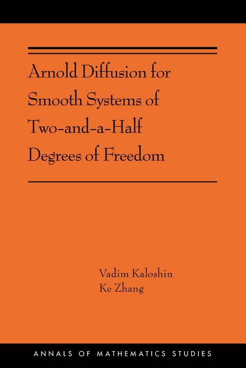 Arnold Diffusion for Smooth Systems of Two and a Half Degrees of Freedom -  Vadim Kaloshin,  Ke Zhang
