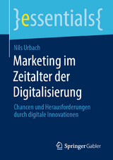 Marketing im Zeitalter der Digitalisierung - Nils Urbach