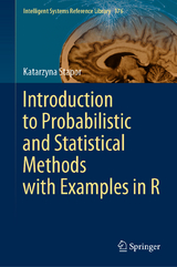 Introduction to Probabilistic and Statistical Methods with Examples in R - Katarzyna Stapor