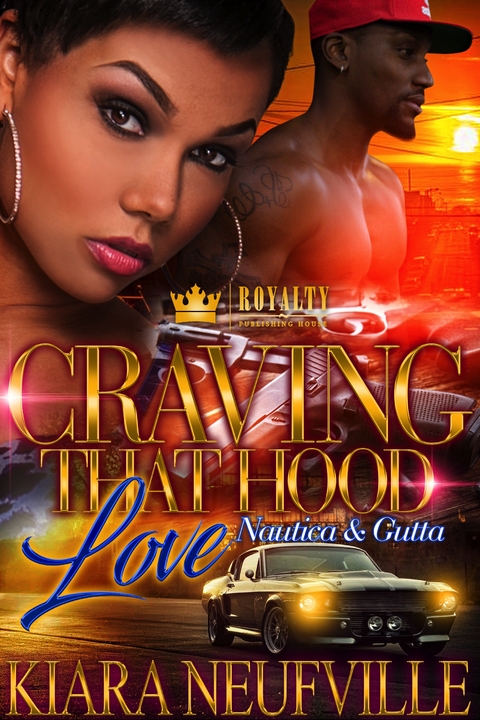 Craving That Hood Love -  Kiera Neufville