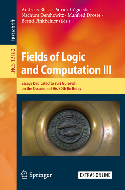 Fields of Logic and Computation III - 
