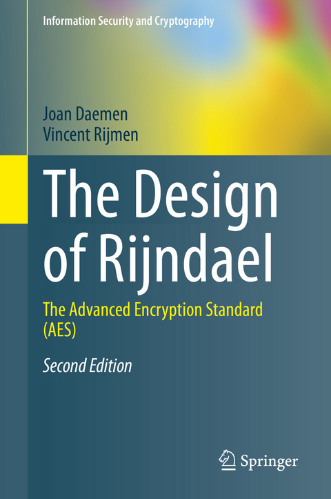 The Design of Rijndael -  Joan Daemen,  Vincent Rijmen