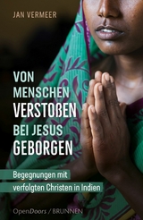 Von Menschen verstoßen – bei Jesus geborgen - Jan Vermeer