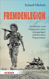 Fremdenlegion - Eckard Michels