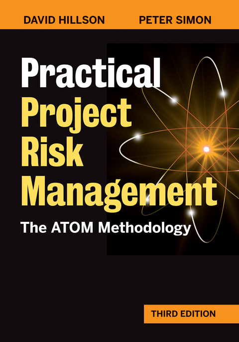 Practical Project Risk Management, Third Edition -  David Hillson,  Peter Simon