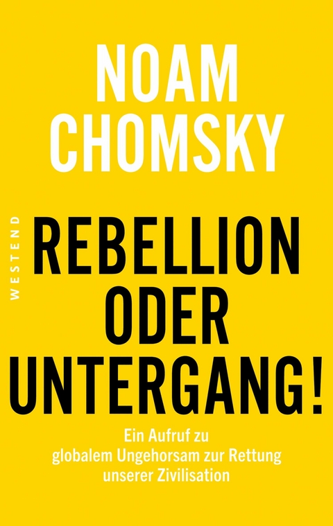 Rebellion oder Untergang! -  Noam Chomsky