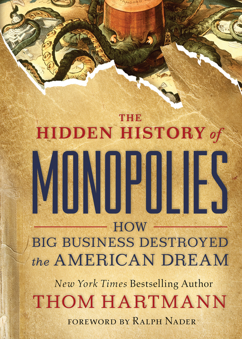 The Hidden History of Monopolies - Thom Hartmann