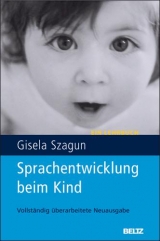 Sprachentwicklung beim Kind - Gisela Szagun