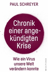 Chronik einer angekündigten Krise -  Paul Schreyer