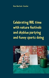 Celebrating NHL time with nature festivals and skyblue partying and funny sports doing - Peter Oberfrank - Hunziker