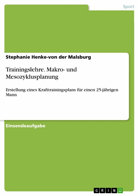 Trainingslehre. Makro- und Mesozyklusplanung - Stephanie Henke-von der Malsburg