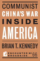 Communist China's War Inside America -  Brian T. Kennedy