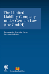 Limited Liability Company under German Law (the GmbH) -  Dr Armin Gohring,  Dr Alexander Schroder-Frerkes