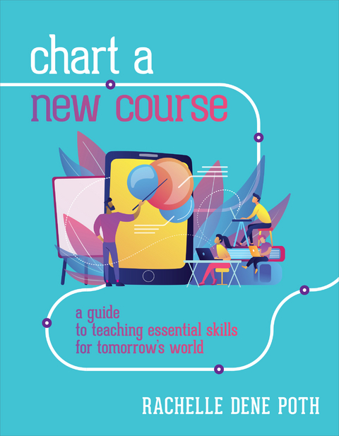 Chart a New Course -  Rachelle Dene Poth