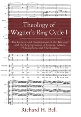 Theology of Wagner’s Ring Cycle I - Richard H. Bell