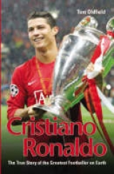 Cristiano Ronaldo - Oldfield, Tom