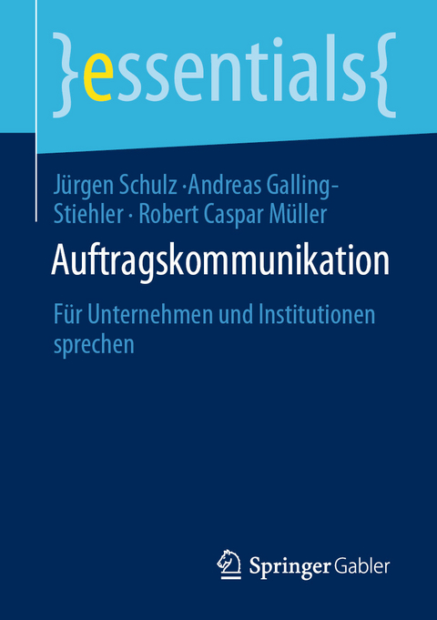 Auftragskommunikation - Jürgen Schulz, Andreas Galling-Stiehler, Robert Caspar Müller