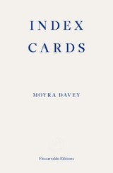 Index Cards -  Moyra Davey