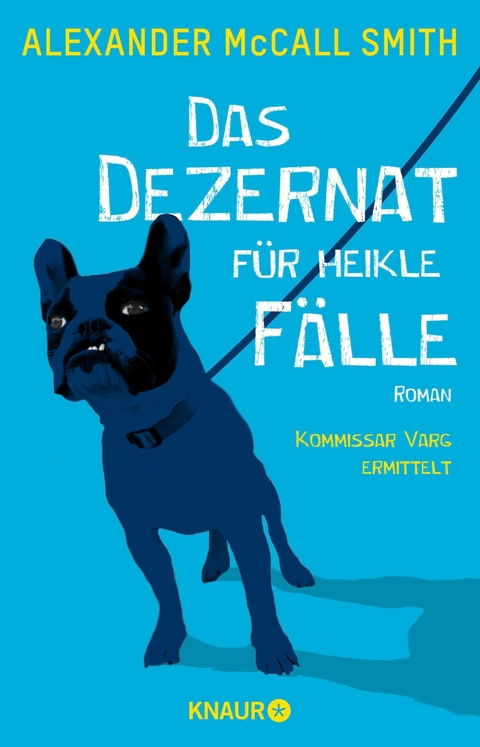 Das Dezernat für heikle Fälle - Alexander McCall Smith