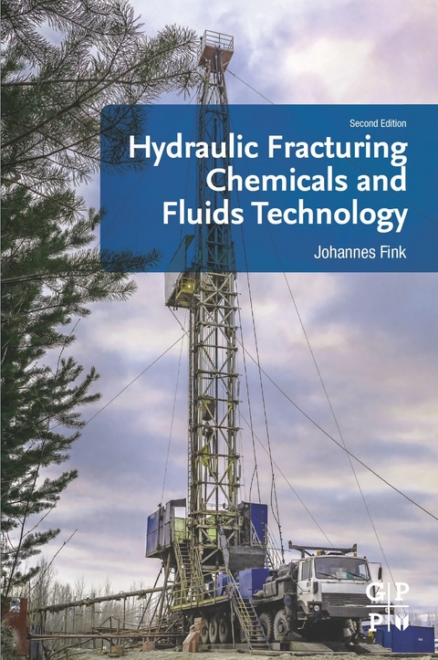Hydraulic Fracturing Chemicals and Fluids Technology -  Johannes Fink